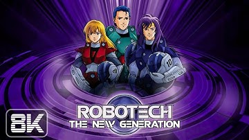 ROBOTECH: NEW GENERATION SAGA (REMASTERED EDITION) - INTRO (Upscaled 8K)