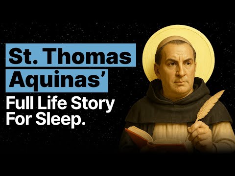 Fall Asleep to the ENTIRE Life Story of St. Thomas Aquinas | Philosophy For Sleep
