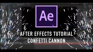 After Effects Tutorial: Confetti Cannon