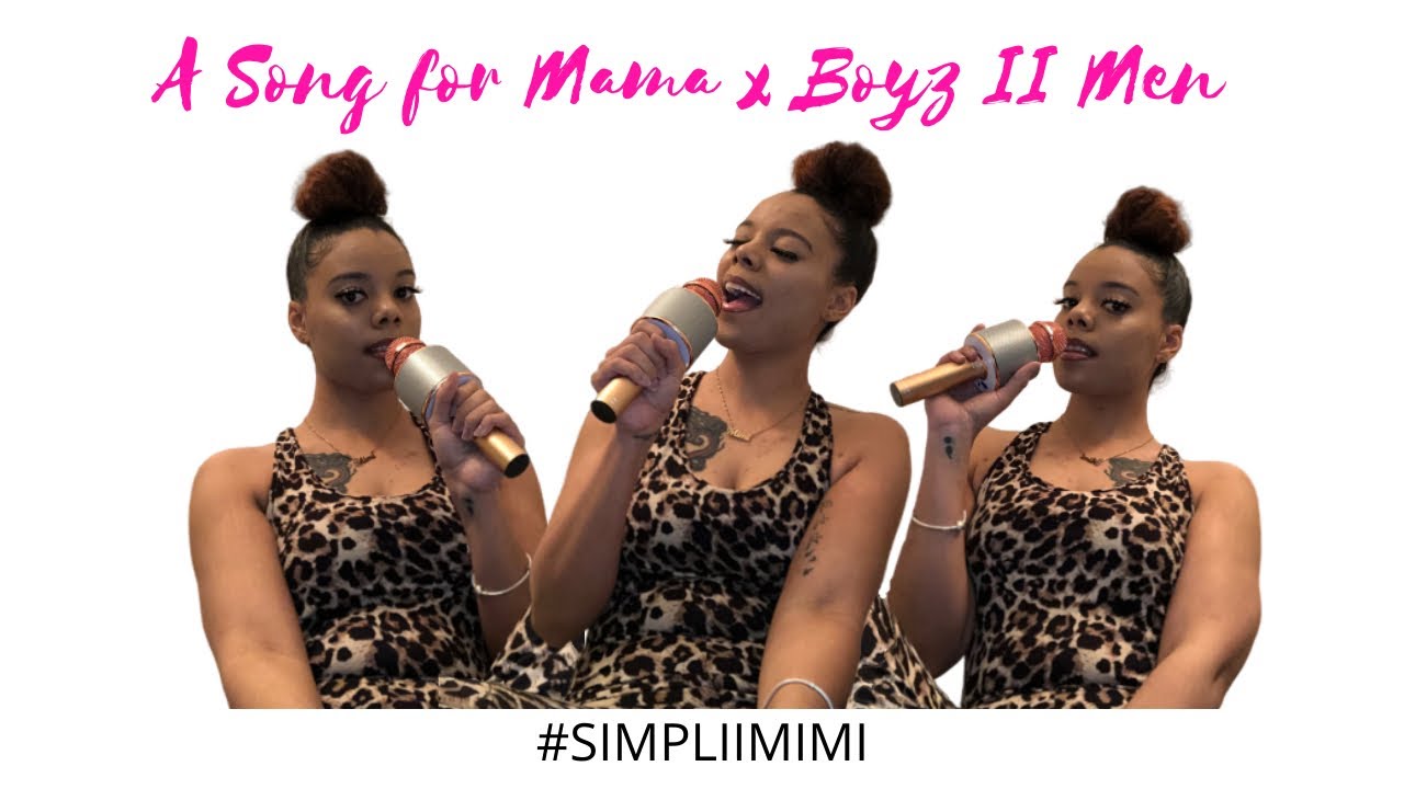 A Song for Mama x Boyz II Men (Cover) YouTube