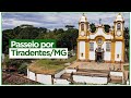 TIRADENTES/MG: Um passeio pelo Centro Histórico dessa bela cidade de Minas Gerais.