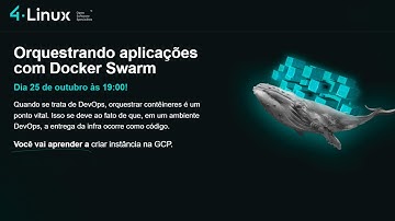 Orquestrando aplicações com Docker Swarm