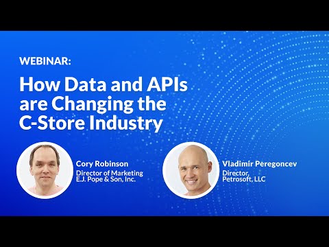 Webinar: How Data and APIs are Changing the C-Store Industry