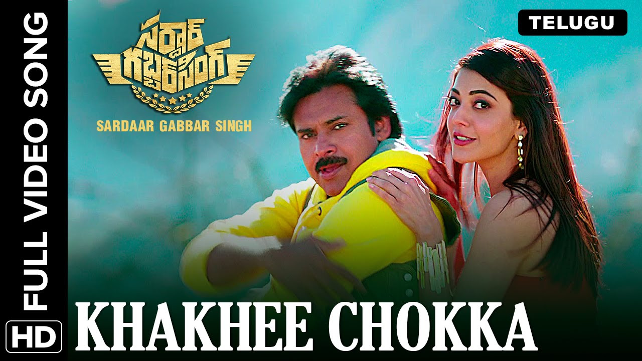 Khakhee Chokka Telugu Video Song  Sardaar Gabbar Singh