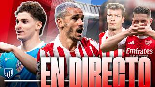 ¿LLEGARÁ JULIÁN A LA CHAMPIONS? | POST ATLETI 3-2 ATHLETIC | 2 DÍAS: ARSENAL