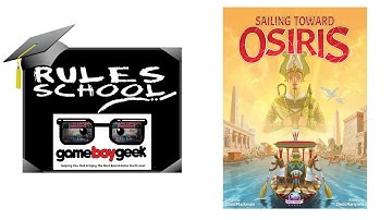 How to Play Sailing Toward Osiris (Rules School) with the Game Boy Geek
