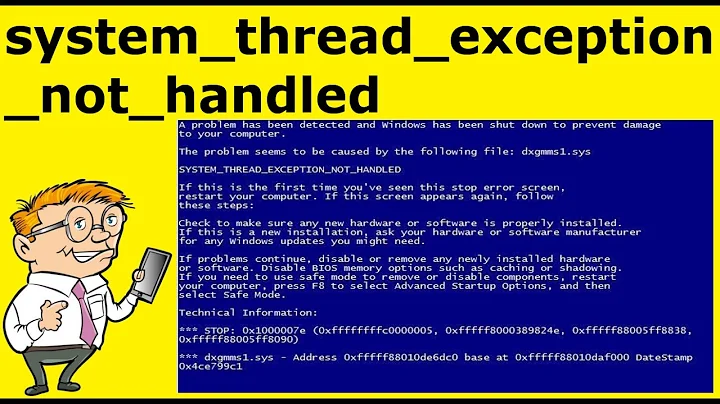 FIXED : system_thread_exception_not_handled BSOD