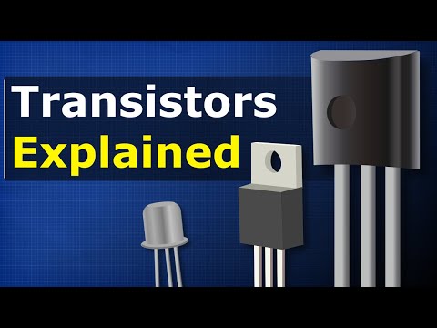 Transistors Explained - How transistors