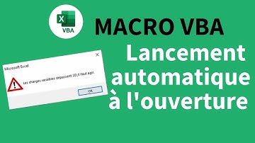 Vba, comment lancer une macro à l ouverture d