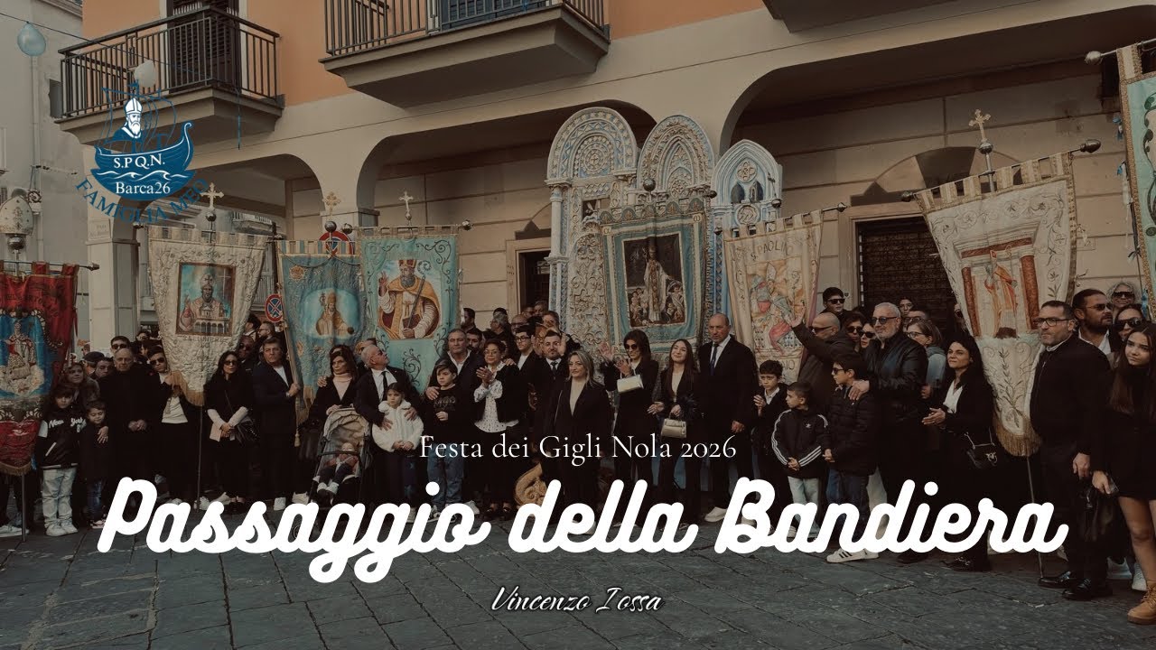 NOLA 2026 - PASSAGGIO DELLA BANDIERA - BARCA DI SAN PAOLINO - FAMIGLIA MEO (08.12.2025)