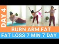 7 Min every day to have toned slimmer arms - Fat loss, weight loss challenge #4