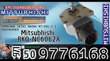 Mitsubishi Encoders Dubai Stock -Tamagawa Seiki Mazak RT-5XC-I I; BK0;BKO-NC6062A;TS2014N45E31