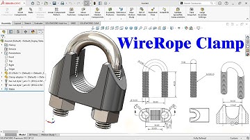 Design of Wire rope clamp in Solidworks | Parts and assembly tutorial