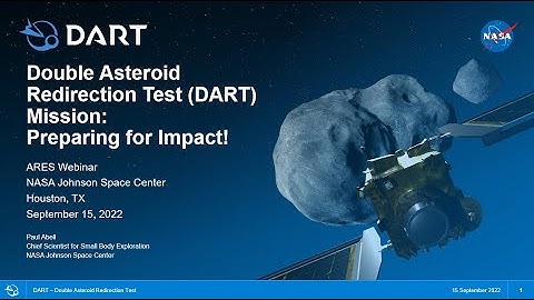 Double Asteroid Redirection Test DART MISSION  Preparing for Impact! (Webinar Archive)