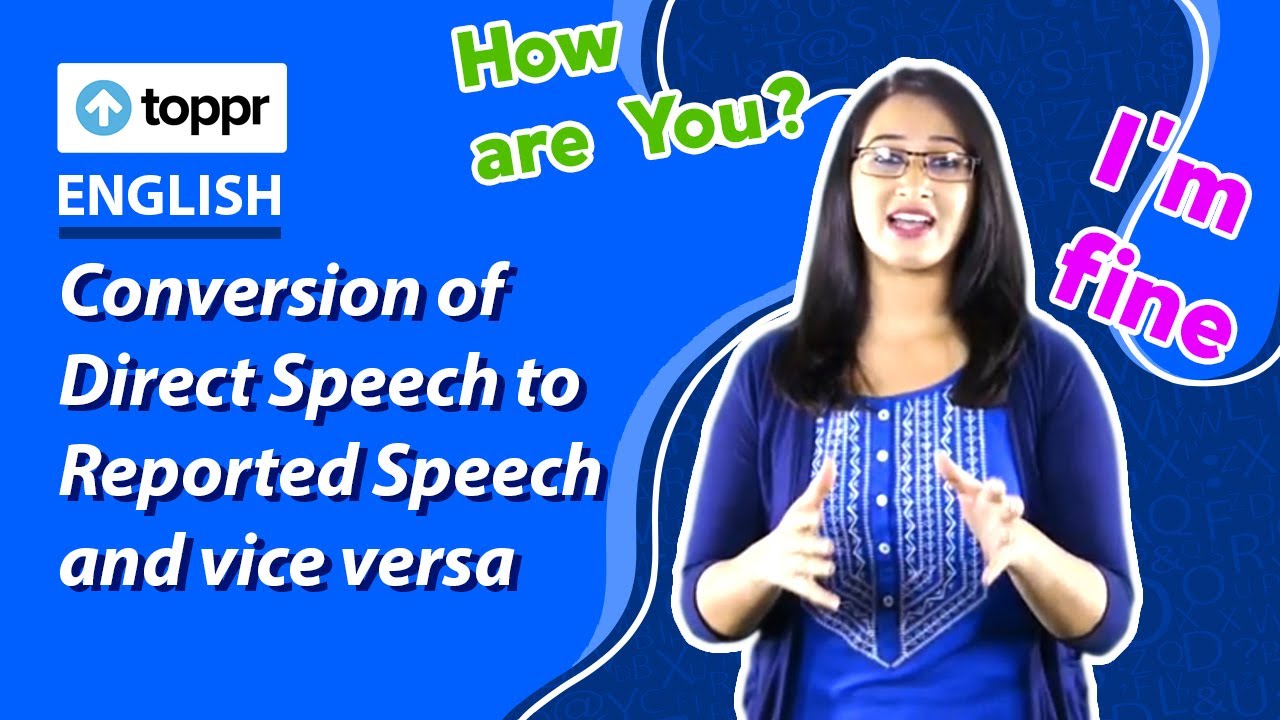 Conversion Of Direct Speech To Reported Speech And Vice Versa English Speech Class 7 English 