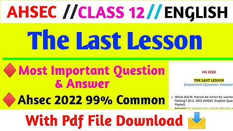 The last lesson Class 12 Important Question || The last lesson Common Question Ahsec 2020