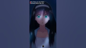 Thumbnail of Elias Bloom & Lina Meris- Someone Who’s Not You  #anime #musichits #music