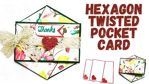 Hexagon Twisted Pocket Card | Easy and Quick Triple Pocket Twist Card... #diy #papercraft #valentine