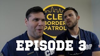 Cleveland Border Patrol- Episode 3