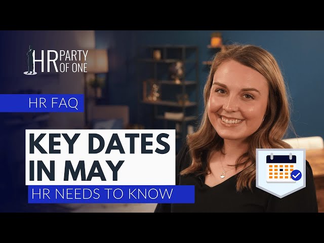 What Key Dates in May Does HR Need to Know?