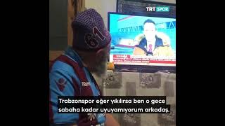 Trabzonsporlu Ahmet dedenin TRT Spor'a röportajı...