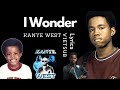 [Vietsub] I Wonder - Kanye West | Lyrics