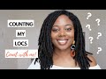 COUNTING MY LOCS!