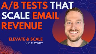 3 Secret Email Marketing AB Tests | Elevate & Scale | Ecommerce Email Marketing