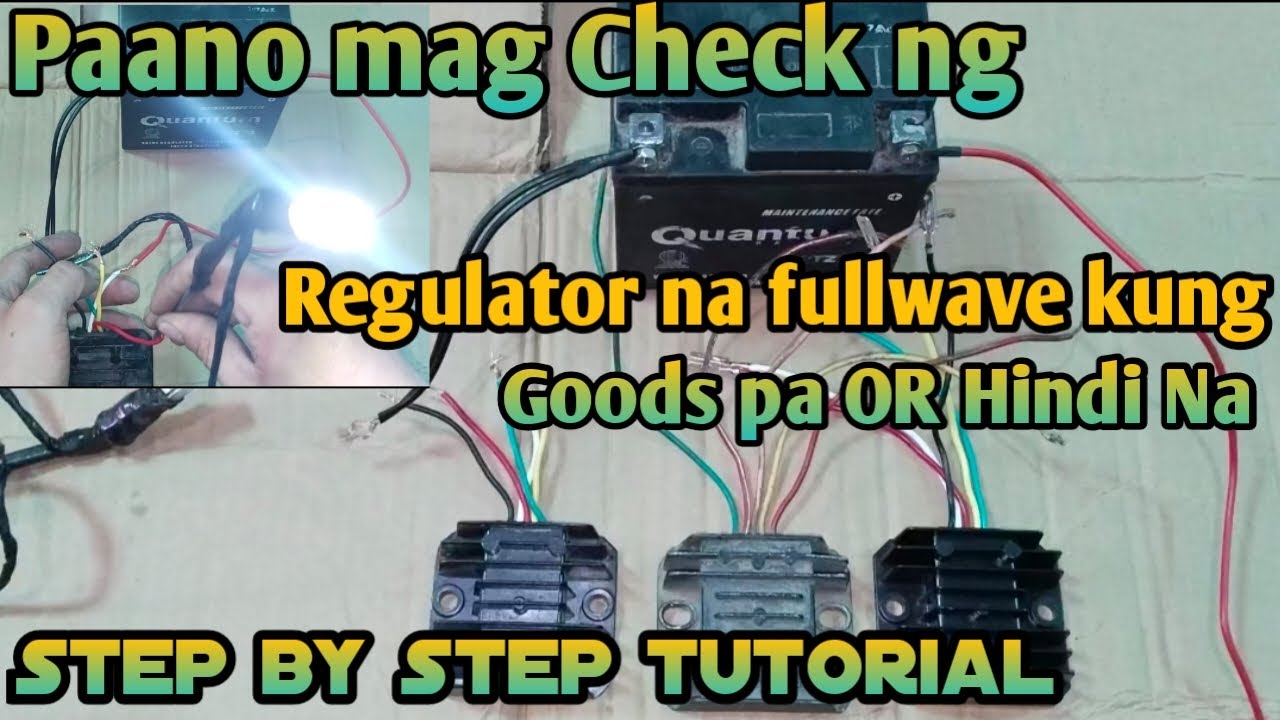 Paano mag Check ng Regulator na Fullwave kung goods pa OR Hindi Na Step by step tutorial..