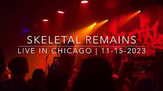 [3XIL3D LIVE] Skeletal Remains | Live in Chicago | Reggies Rock Club | 11-15-2023