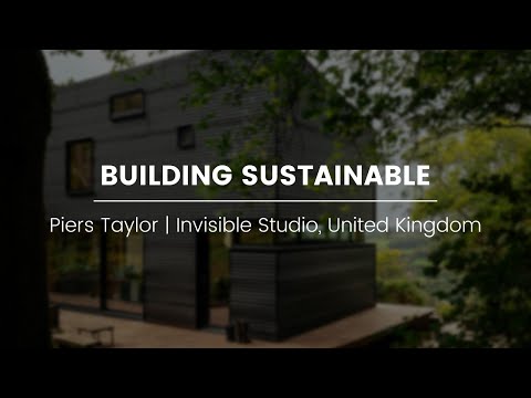 Going Off-Grid with Piers Taylor || Invisible Studio, United Kingdom