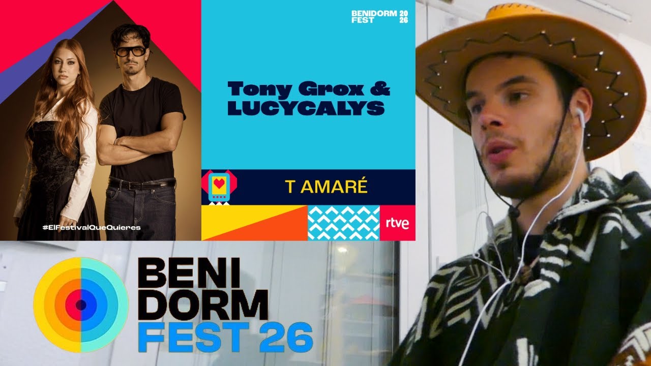 Let's react to Tony Grox & LUCYCALYS - "T Amaré"  (Benidorm Fest 26)