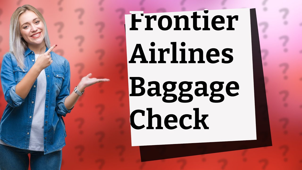 Does Frontier actually check bags? YouTube