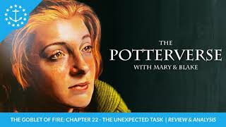The Potterverse: Chapter 22 - The Unexpected Task | The Goblet Of Fire