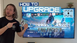 How to upgrade Crisis Core - Final Fantasy VII - Reunion | PS4 to PS5 *free upgrade*