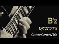 【弾けるTab譜/ROOTS/B'z】Album『BIG MACHINE』Guitar Cover&Tab(ギターカバータブ譜あり音源なし)
