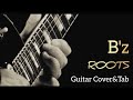 【B&#39;z/ROOTS】Album『BIG MACHINE』Guitar Cover&amp;Tab(ギターカバータブ譜あり音源なし)