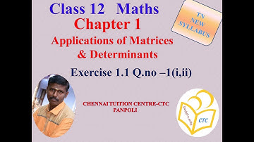 TN 12TH MATHS-CH-1-Application of matrices and determinants-Ex-1.1-1(I,ii)