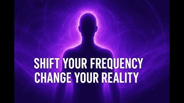 Shift Your Frequency, Change Your Reality | Unlock the Power Within