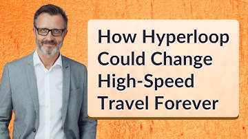 How Hyperloop Could Change High-Speed Travel Forever