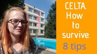 CELTA. How to survive. 8 tips