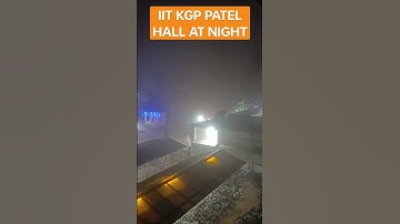 IIT KGP SHORTS PATEL HALL AT NIGHT #iitian #iitkgp #springfestival2023 #iitjee #iit_motivation