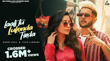 Laali Tu Lukonda Firda : Harpi Gill Ft Flop Likhari (Female Version)| Latest New Punjabi Songs 2023