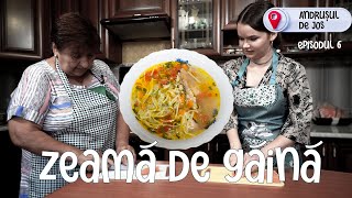 Zeamă de găină cu tăieței de casă. Poftim la masă | episodul 6