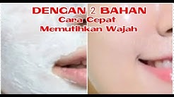 CARA CEPAT MEMUTIHKAN KULIT WAJAH // Dengan 2 bahan saja - Durasi: 6.09. 