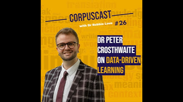 Episode 26 | Dr Peter Crosthwaite on Data-Driven Learning