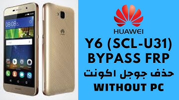 Huawei Y6( SCL-U31) FRP Bypass | حذف جوجل اكونت Google Lock Reset Without PC_100%