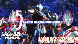 5 Fakta Ultraman Orb, Form Nya Banyak Banget Pak