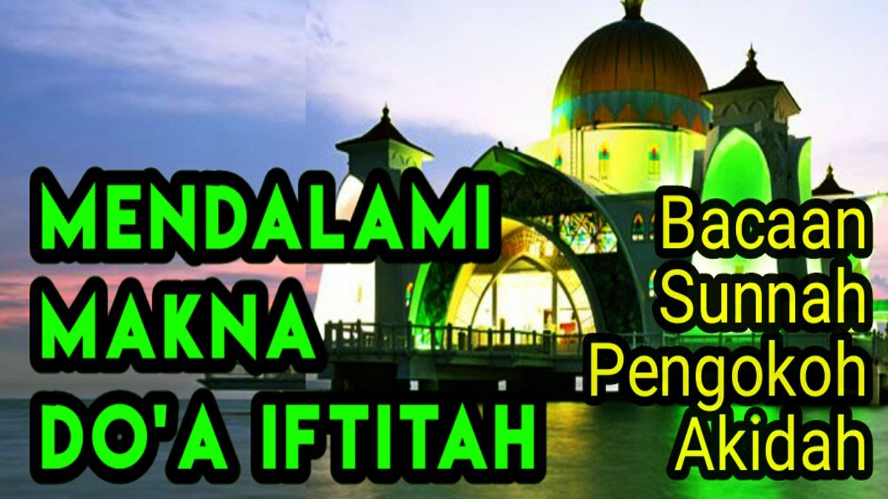 Doa Iftitah dan Arti Perkata | Bacaan Virtual - YouTube