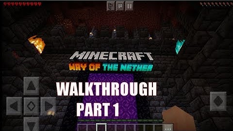 MINECRAFT WAY OF THE NETHER  | MINECRAFT PE Walkthrough pt. 1